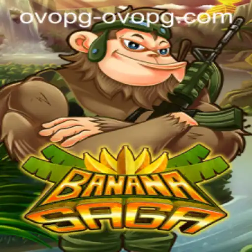 Exploring the World of BananaSaga and the Definitive Guide to ovopg PH Login