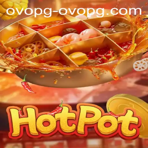Discovering the Thrills of Hotpot: A New Gaming Sensation