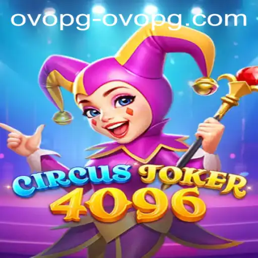 CircusJoker4096: The Mesmerizing New Game Taking the World by Storm