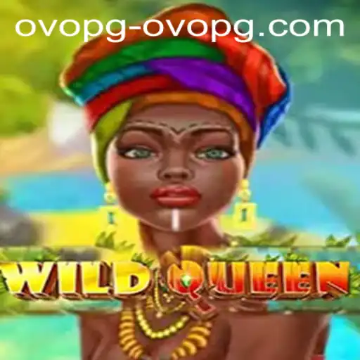 Discover the Captivating World of WildQueen: A Game of Strategy and Adventure